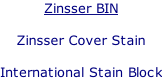 Zinsser BIN  Zinsser Cover Stain  International Stain Block